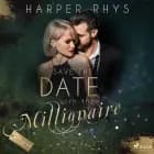 Save the Date with the Millionaire - Rhett af Harper Rhys