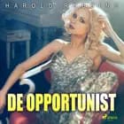 De opportunist af Harold Robbins