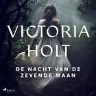 De nacht van de zevende maan af Victoria Holt