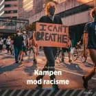 Kampen mod racisme af Maja Plesner