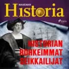 Historian rohkeimmat seikkailijat af Maailman Historia