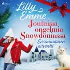Jouluisia ongelmia Snowdoniassa: Ensimmäinen adventti af Lilly Emme