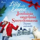 Jouluisia ongelmia Snowdoniassa: Toinen adventti af Lilly Emme