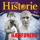Hærførere af Alt om Historie