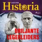 Briljante legerleiders af Alles over Historia