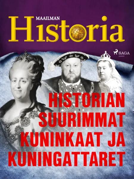 Historian suurimmat kuninkaat ja kuningattaret af Maailman Historia