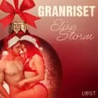 4. december: Granriset - en erotisk julekalender af Elise Storm