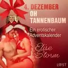 4. Dezember: Oh Tannenbaum - ein erotischer Adventskalender af Elise Storm