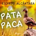 La pata Paca af Ricardo Alcántara
