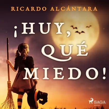 ¡Huy, qué miedo! af Ricardo Alcántara