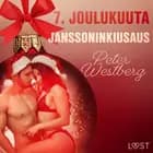 7. joulukuuta: Janssoninkiusaus - eroottinen joulukalenteri af Peter Westberg