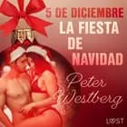 5 de diciembre: La fiesta de Navidad af Peter Westberg