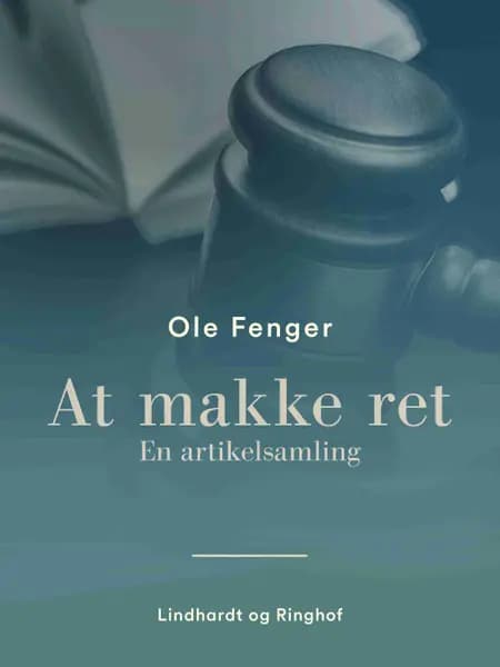 At makke ret. En artikelsamling af Ole Fenger