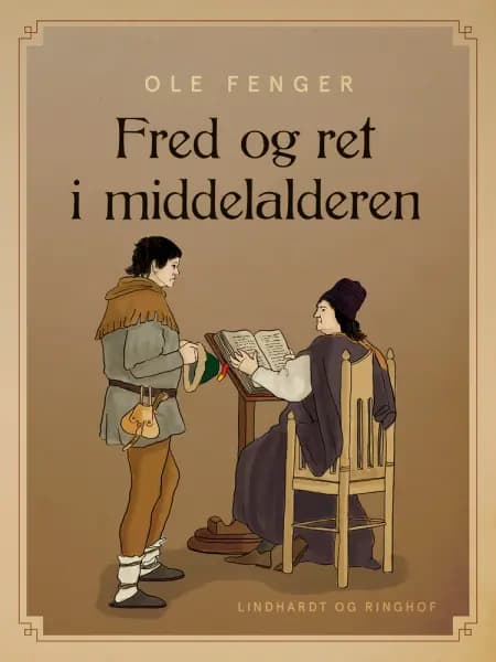 Fred og ret i middelalderen af Ole Fenger