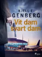 Vit dam svart dam af Kjell E. Genberg