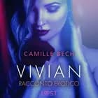 Vivian - Racconto erotico af Camille Bech