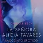 La señora Alicia Tavares - Racconto erotico af Camille Bech