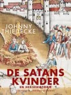 De Satans kvinder. En heksehistorie af Johnny Thiedecke