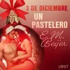 3 de diciembre: Un pastelero af E. M. Beijer