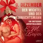 9. Dezember: Der Wichtel und der Weihnachtsmann - ein erotischer Adventskalender af E. M. Beijer