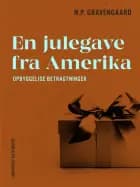 En julegave fra Amerika. Opbyggelige betragtninger af N.P. Gravengaard
