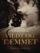 Vildt og tæmmet af Hans Kaarsberg