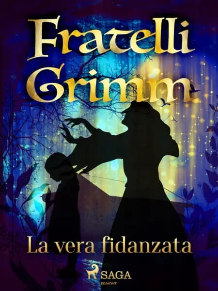 La vera fidanzata af Fratelli Grimm