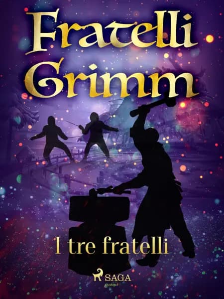 I tre fratelli af Fratelli Grimm