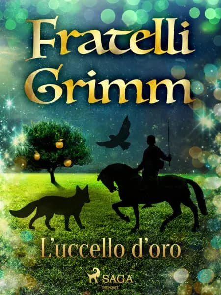 L'uccello d'oro af Fratelli Grimm