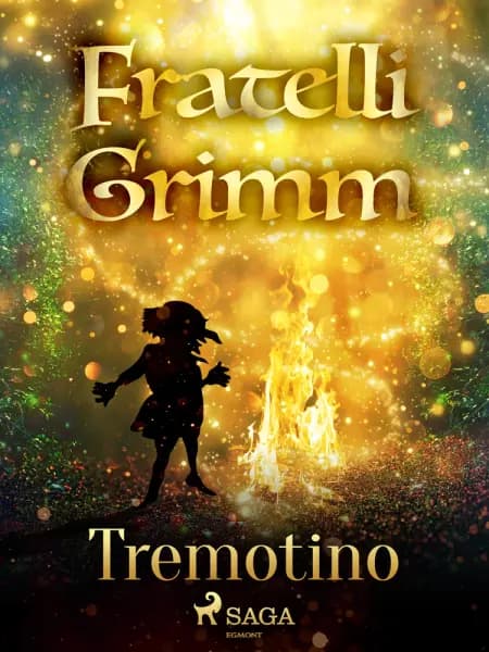 Tremotino af Fratelli Grimm