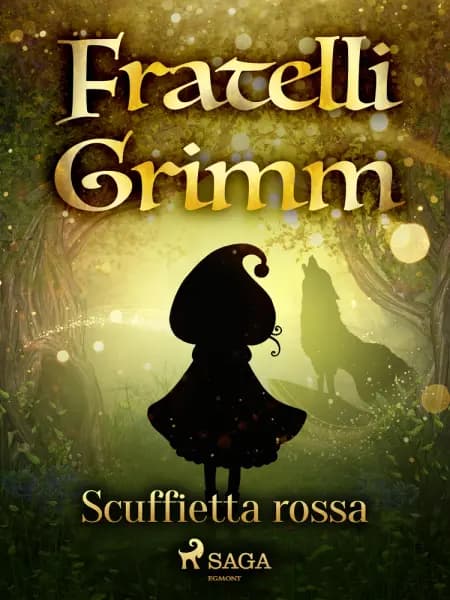 Scuffietta rossa af Fratelli Grimm