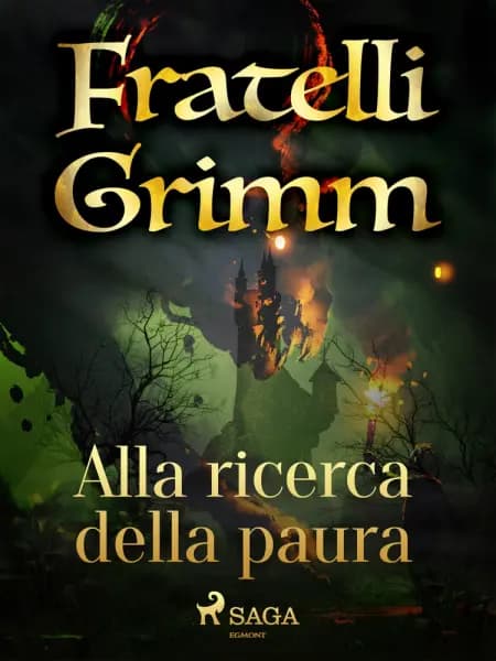 Alla ricerca della paura af Fratelli Grimm