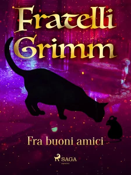 Fra buoni amici af Fratelli Grimm