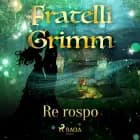 Re rospo af Fratelli Grimm