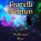 Pollicino af Fratelli Grimm