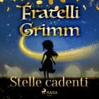 Stelle cadenti af Fratelli Grimm