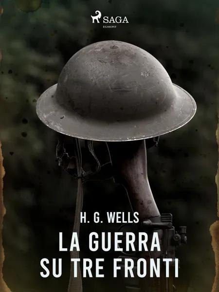La guerra su tre fronti af H. G. Wells