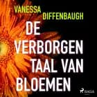 De verborgen taal van bloemen af Vanessa Diffenbaugh