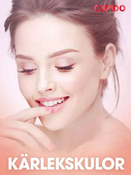 Kärlekskulor - erotiska noveller af Cupido