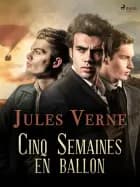 Cinq Semaines en ballon af Jules Verne