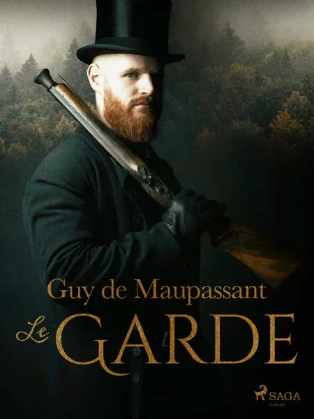 Le Garde af Guy de Maupassant