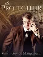 Le Protecteur af Guy de Maupassant
