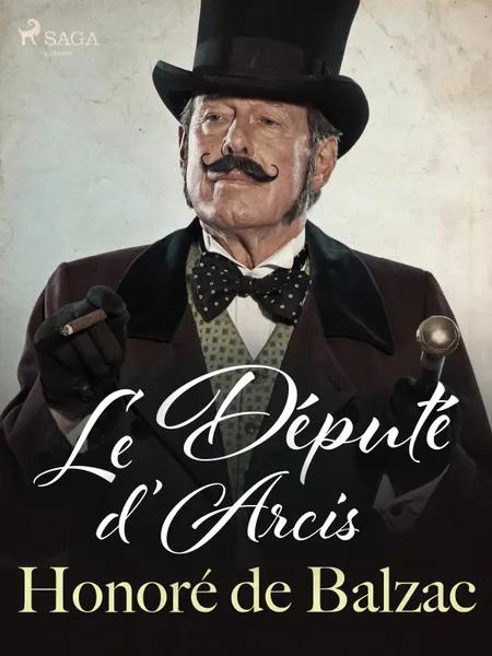 Le Député d’Arcis af Honoré de Balzac