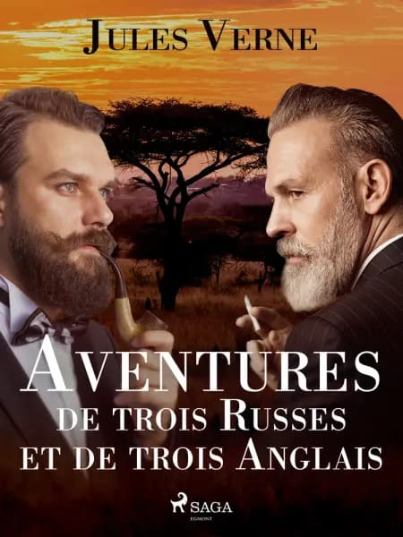 Aventures de trois Russes et de trois Anglais af Jules Verne