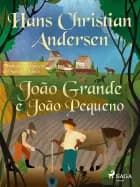 João Grande e João Pequeno af H.C. Andersen