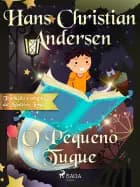 O Pequeno Tuque af H.C. Andersen