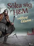 Söka sig hem af Albert Olsson