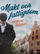 Makt och fattigdom af Albert Olsson