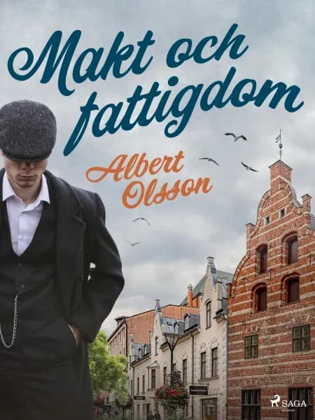 Makt och fattigdom af Albert Olsson
