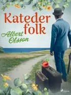 Katederfolk af Albert Olsson